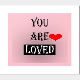 You Are Loved #2 Posters and Art